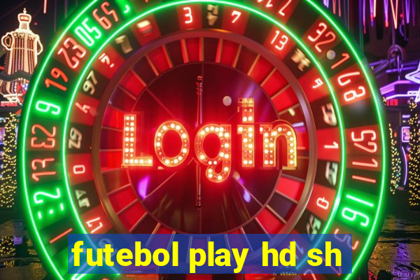 futebol play hd sh